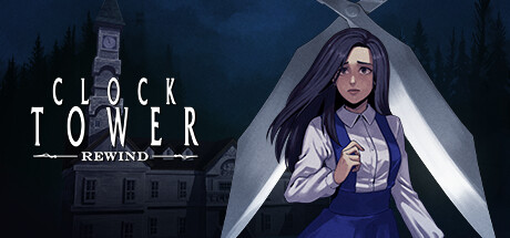 钟楼惊魂：昔日重现|钟楼 重制版 v20241220（Clock Tower: Rewind）免安装中文版 【7.8 GB】