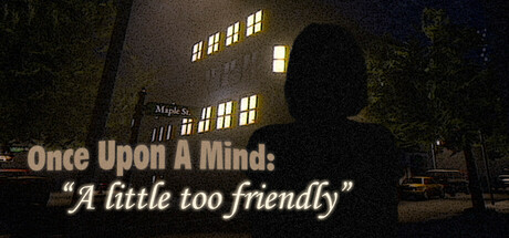 【PC游戏】心魇记闻：过分热情（Once Upon A Mind – A Little Too Friendly）免安装中文版【672.9 MB】