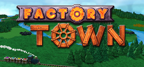 工厂小镇 v2.2.4a（Factory Town）免安装中文版 【178.9 MB】